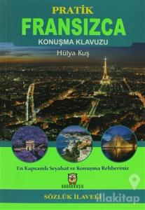Pratik Fransızca Konuşma Klavuzu - (Sözlük İlaveli)