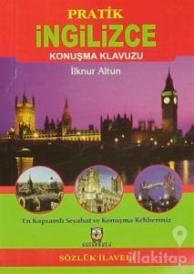Pratik İngilizce Konuşma Klavuzu (Sözlük İlaveli)