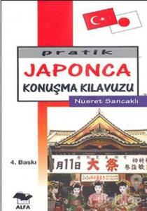 Pratik Japonca Konuşma Kılavuzu