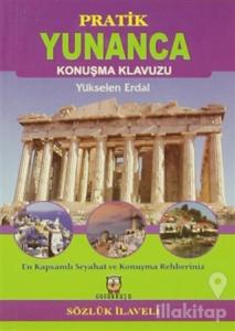 Pratik Yunanca Konuşma Klavuzu (Sözlük İlaveli)