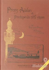 Prens Adaları ve Prinkipo'da Tatlı Yaşam (Ciltli)