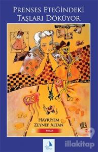 Prenses Eteğindeki Taşları Döküyor