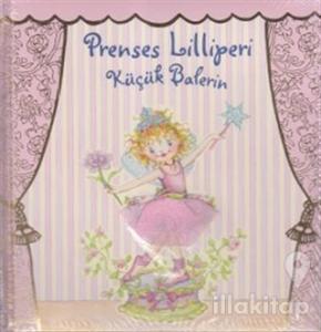 Prenses Lilliperi Küçük Balerin (Ciltli)
