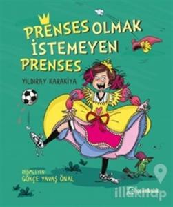 Prenses Olmak İstemeyen Prenses