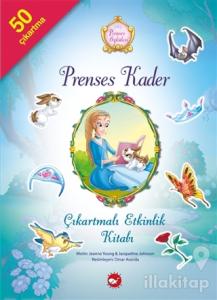 Prenses Öyküleri - Prenses Kader Çıkartmalı Etkinlik Kitabı