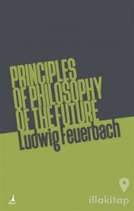 Principles of Philosophy of The Future