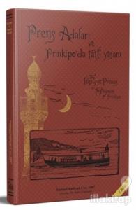 Prinkipo'da Tatlı Yaşam ve Prens Adaları