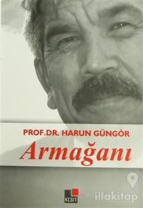 Prof. Dr. Harun Güngör Armağanı