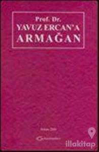 Prof. Dr. Yavuz Ercan'a Armağan (Ciltli)