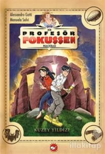 Profesör Fokussen Macerası 1: Kuzey Yıldızı