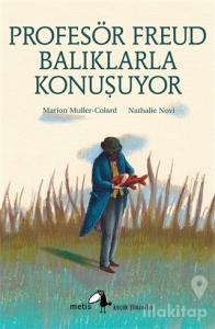 Profesör Freud Balıklarla Konuşuyor