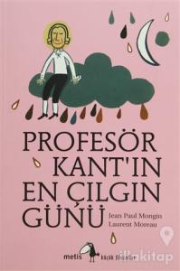 Profesör Kant'ın En Çılgın Günü