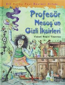 Profesör Nesoşun Gizli İksirleri (Ciltli)