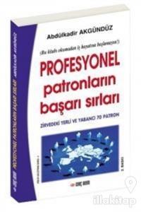 Profesyonel Patronların Başarı Sırları