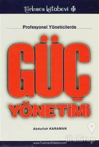Profesyonel Yöneticilerde Güç Yönetimi