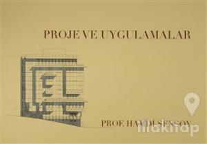Proje ve Uygulamalar (Ciltli)
