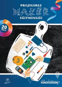 Projelerle Maker Eğitmenliği