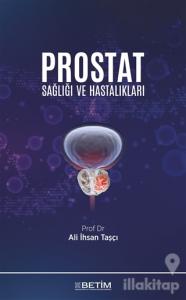 Prostat Sağlığı ve Hastalıkları