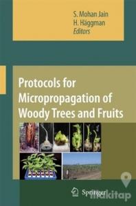 Protocols for Micropropagation of Woody Trees and Fruits (Ciltli)