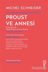 Proust ve Annesi
