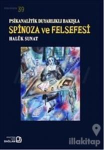 Psikanalitik Duyarlıklı Bakışla Spinoza Ve Felsefesi