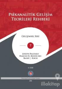 Psikanalitik Gelişim Teorileri Rehberi Cilt: 1