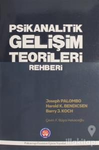 Psikanalitik Gelişim Teorileri Rehberi