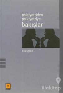 Psikiyatriden Psikiyatriye Bakışlar