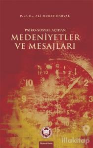 Psiko-Sosyal Açıdan Medeniyetler ve Mesajları