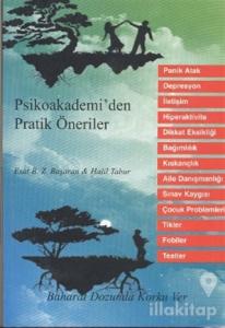 Psikoakademi'den Pratik Öneriler