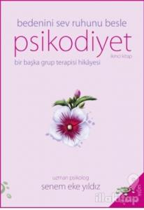 Psikodiyet - Bir Başka Grup Terapisi Hikayesi İkinci Kitap