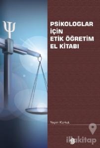 Psikologlar İçin Etik Öğretim El Kitabı