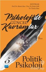 Psikolojide Güncel Kavramlar 5 - Politik Psikoloji