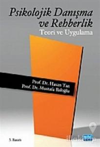Psikolojik Danışma ve Rehberlik Teori ve Uygulama