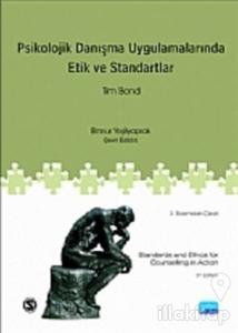 Psikolojik Danışma ve Uygulamalarında Etik ve Standartlar