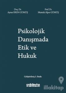 Psikolojik Danışmada Etik ve Hukuk
