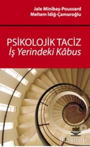 Psikolojik Taciz - İş Yerindeki Kabus