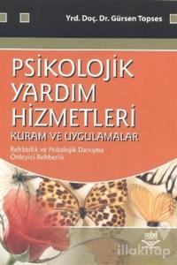 Psikolojik Yardım Hizmetleri - Kuram ve Uygulamalar