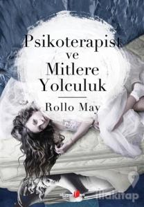 Psikoterapist ve Mitlere Yolculuk