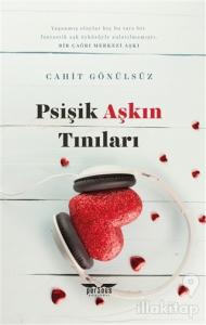Psişik Aşkın Tınıları