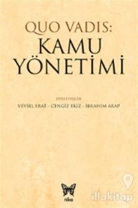 Quo Vadis: Kamu Yönetimi