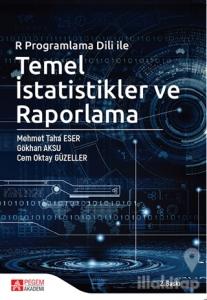 R Programlama Dili ile Temel İstatistikler ve Raporlama
