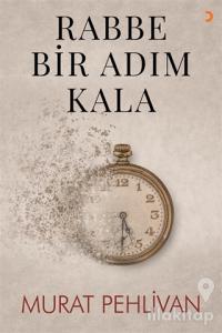 Rabbe Bir Adım Kala