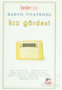 Radyo Tiyatrosu - Kız Gördesi