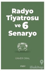 Radyo Tiyatrosu ve 6 Senaryo