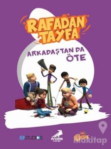 Rafadan Tayfa - Arkadaştan da Öte