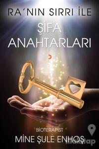 Ra'nın Sırrı İle Şifa Anahtarları