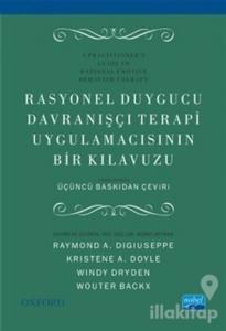 Rasyonel Duygucu Davranışçı Terapi Uygulamacısının Bir Kılavuzu