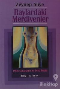 Raylardaki Merdivenler