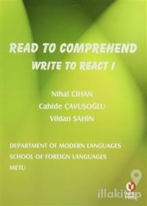 Read To Comprehend Write To React 1